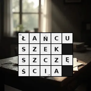 Hasło krzyżówkowe wiadomość którą należy przekazać następnym osobom żeby przyniosła szczęscie - łańcuszek szczęścia – rozwiązanie, synonimy, podpowiedzi i definicje krzyżówkowe